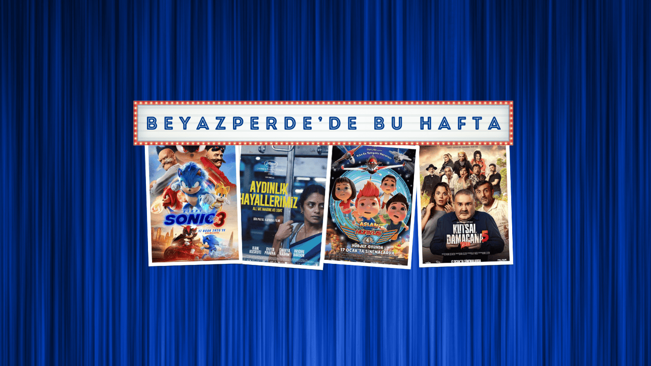 Vizyondaki Filmler: “Kirpi Sonic 3”, “Aydınlık Hayallerimiz”, “Aslan Hürkuş 4: Hürjet Oyunda”, “Kutsal Damacana 5: Zombi”